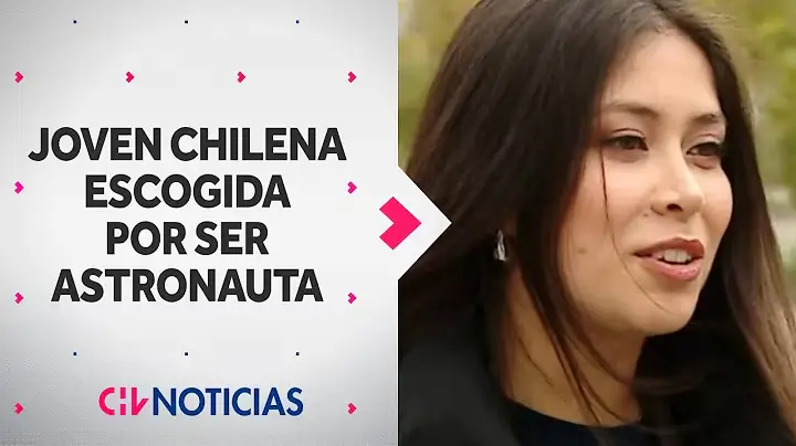 Estudiante de Ingeniería aspira a convertirse en la primera astronauta chilena